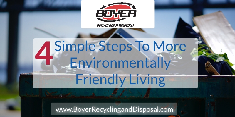 Simple Steps To More Environmentally Friendly Living